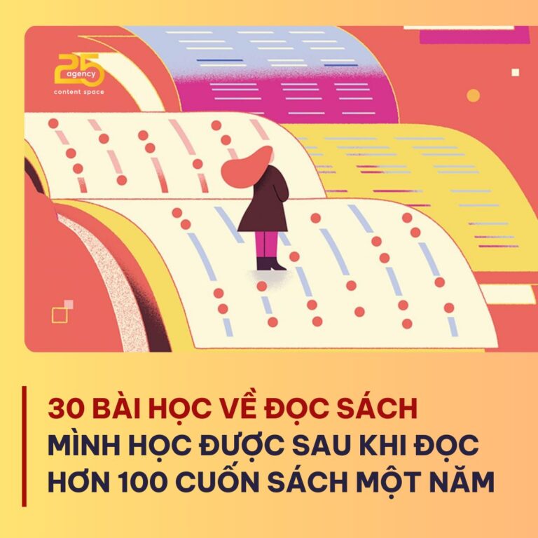 30 BÀI HỌC VỀ ĐỌC SÁCH MÌNH HỌC ĐƯỢC SAU KHI ĐỌC HƠN 100 CUỐN SÁCH MỘT NĂM