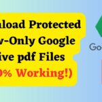 Hướng Dẫn Tải File PDF Google Drive Bị Khóa (Chỉ Cho Xem) Cực Đơn Giản 2025