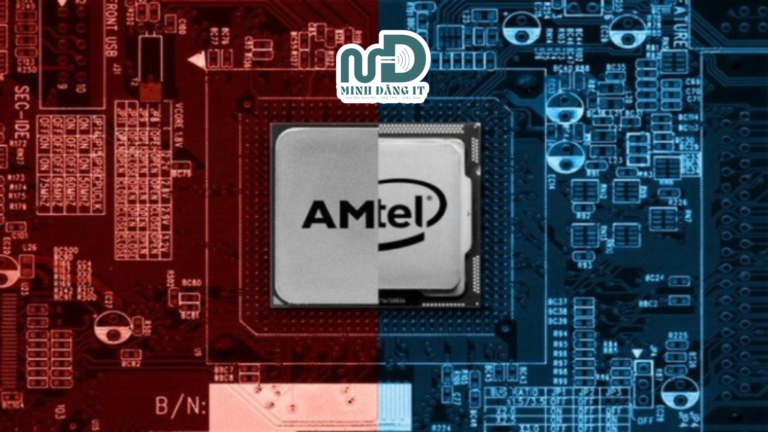 CPU LÀ GÌ? PHÂN BIỆT INTEL VS AMD VÀ CÁCH ĐỌC THÔNG SỐ CHUẨN CHUYÊN GIA (CẬP NHẬT 2026)